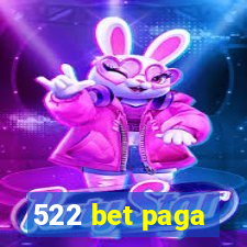 522 bet paga